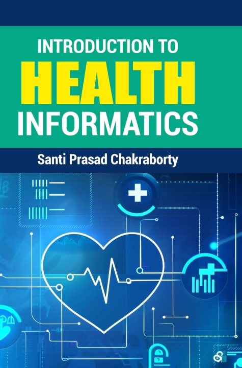 Libro Introduction to Health Informatics Santi Prasad Chakraborty
