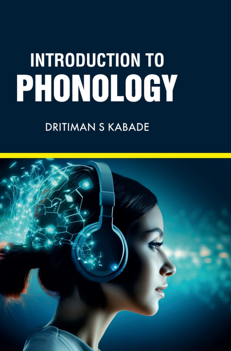 Libro Introduction to Phonology Dritiman S Kabade