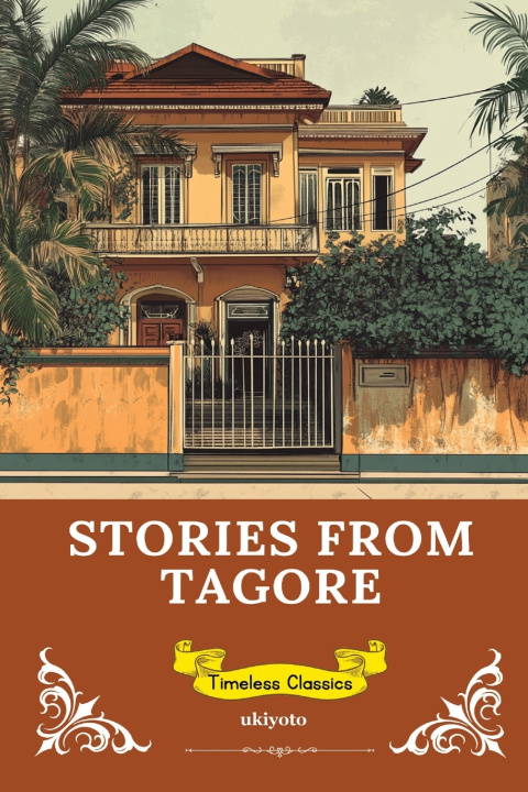 Книга Stories from Tagore | Timeless Classics Rabindranath Tagore
