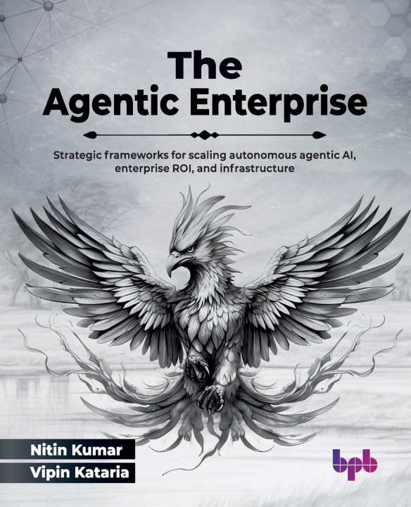 Boek The Agentic Enterprise Nitin Kumar