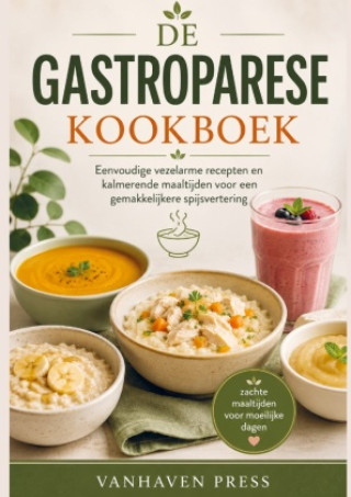 Carte DE GASTROPARESE KOOKBOEK VanHaven Press