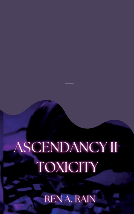 Könyv Ascendancy II Ren A. Rain