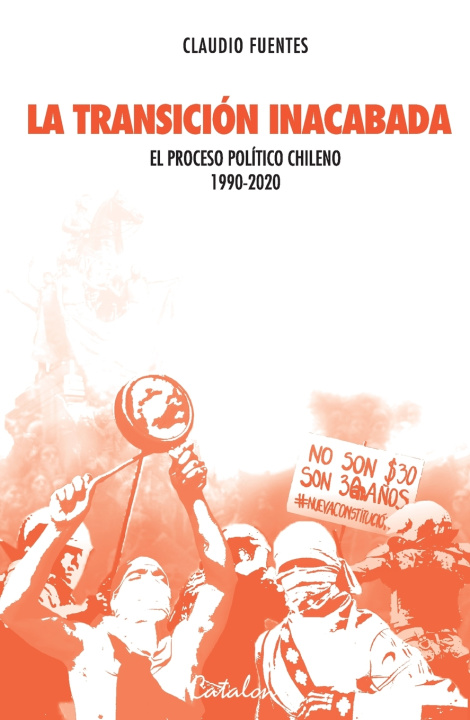 Buch La transición inacabada Claudio Fuentes Saavedra