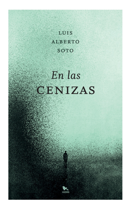 Книга En las cenizas Luis Alberto Soto