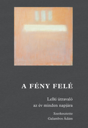 Книга A fény felé 