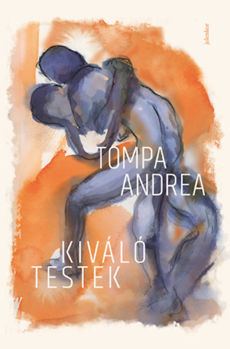 Книга Kiváló testek Tompa Andrea