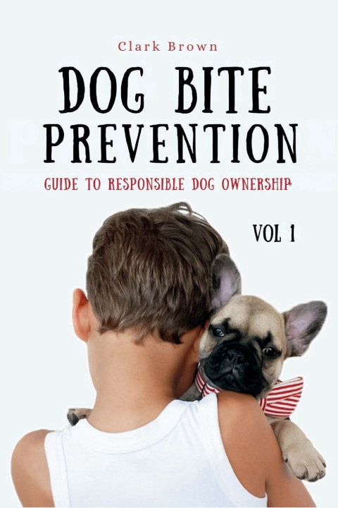 Книга Dog Bite Prevention Clark Brown