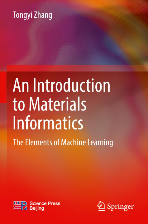 Книга An Introduction to Materials Informatics Tongyi Zhang