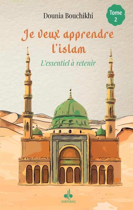 Βιβλίο Je veux apprendre l'islam Dounia BOUCHIKHI