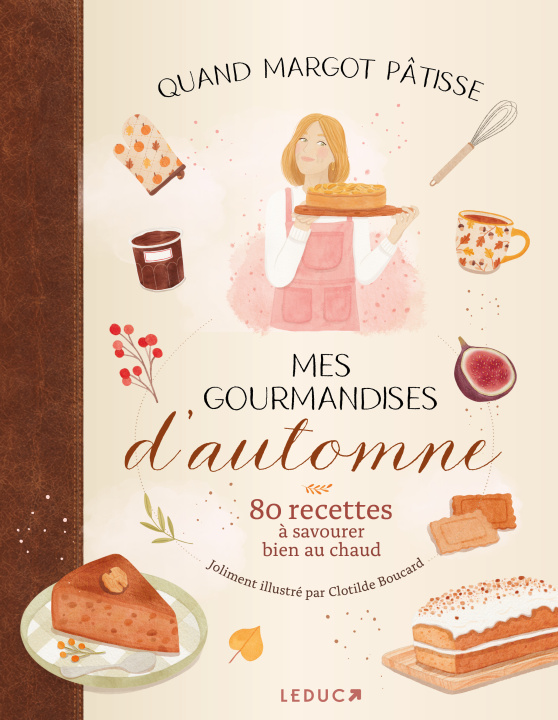 Książka Mes gourmandises d'automne Quand Margot Patisse