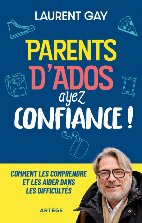Carte Parents d'ados, ayez confiance ! Laurent Gay