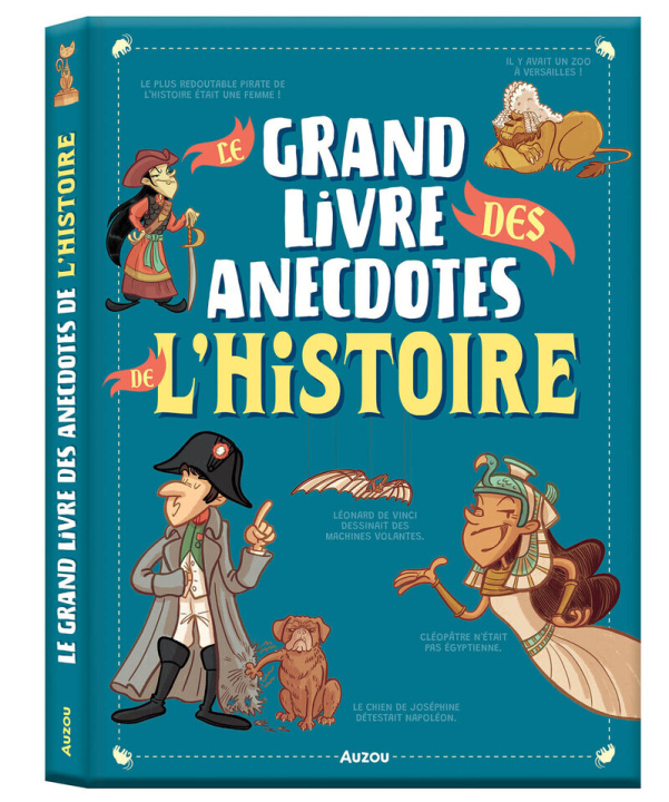 Kniha Le grand livre des anecdotes de l'histoire Yann Caudal