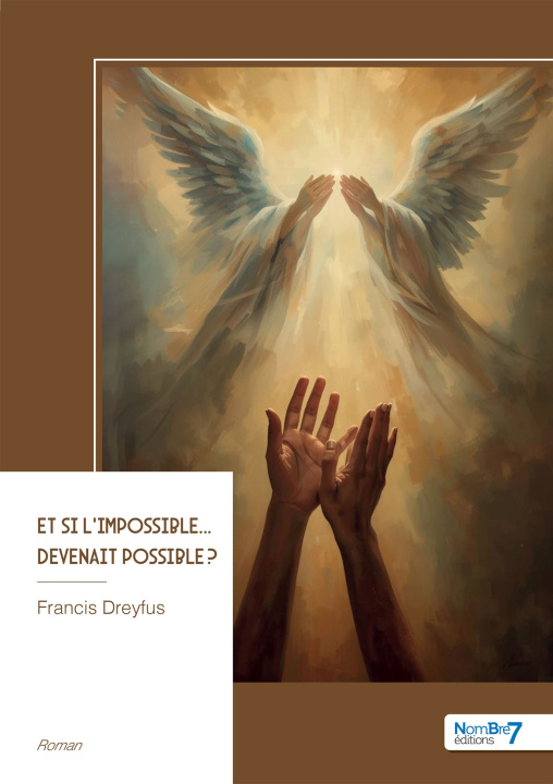Книга Et si l'impossible... devenait possible ? Francis Dreyfus