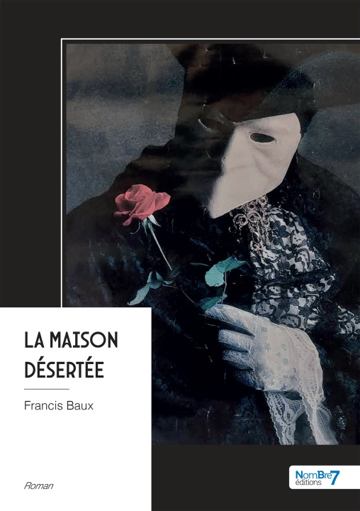Книга La maison désertée Francis Baux