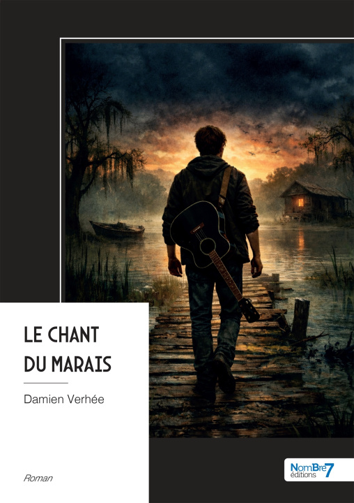 Книга Le chant du Marais Damien Verhée
