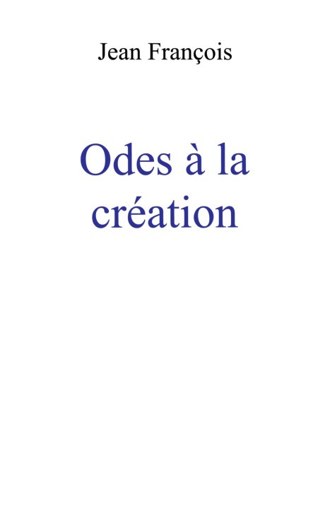 Книга Odes à la création Jean François