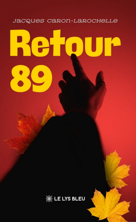 Carte Retour 89 Jacques Caron-Larochelle