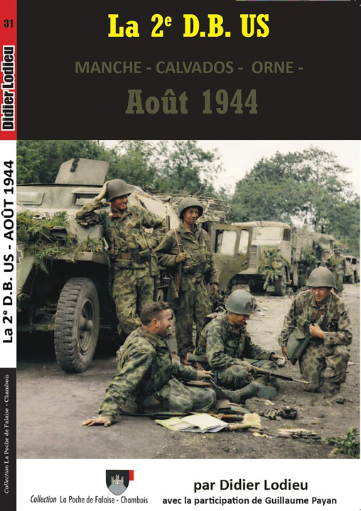 Kniha LA 2 D.B US MANCHE CALVADOS ORNE AOUT 1944 LODIEU