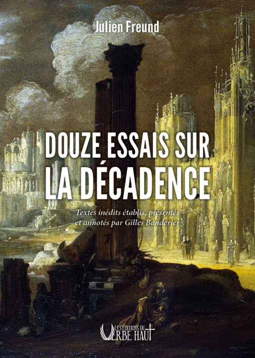 Książka DOUZE ESSAIS SUR LA DÉCADENCE FREUND
