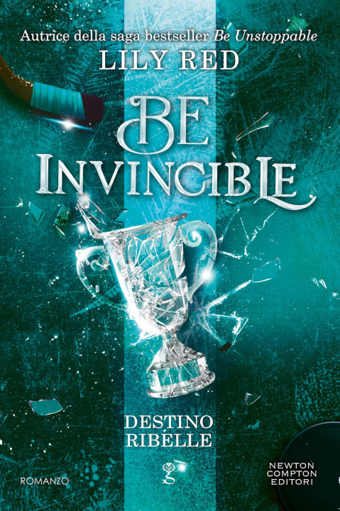 Könyv Be invincible. Destino ribelle Lily Red