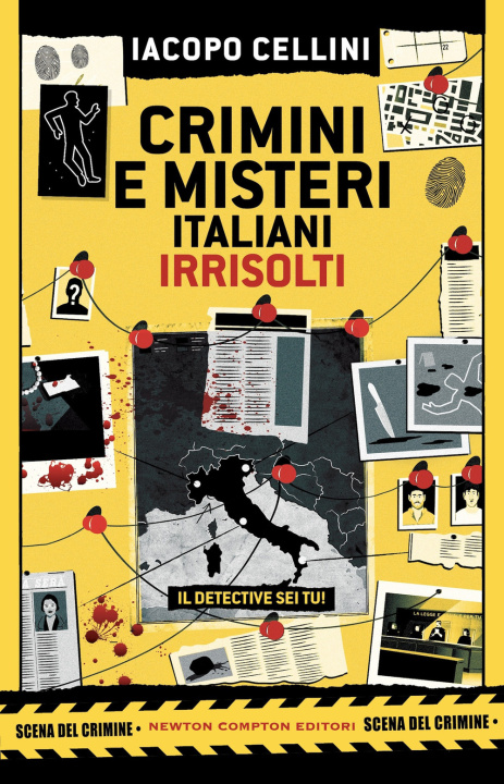 Libro Crimini e misteri italiani irrisolti. Il detective sei tu! Iacopo Cellini