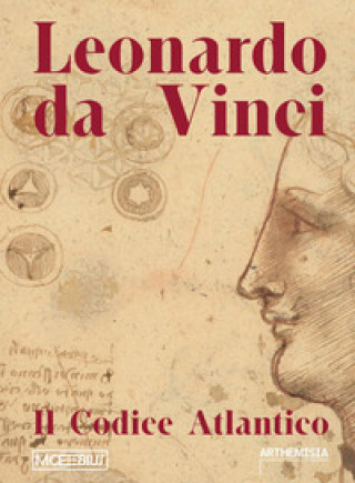 Carte Leonardo da Vinci. Il Codice Atlantico 