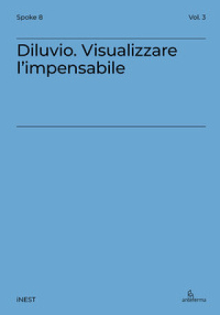 Könyv Diluvio. Visualizzare l’impensabile Ludovico Centis