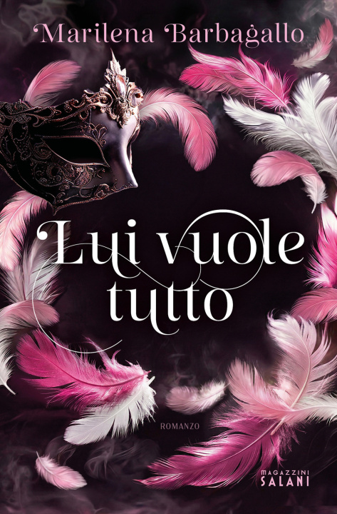 Buch Lui vuole tutto Marilena Barbagallo