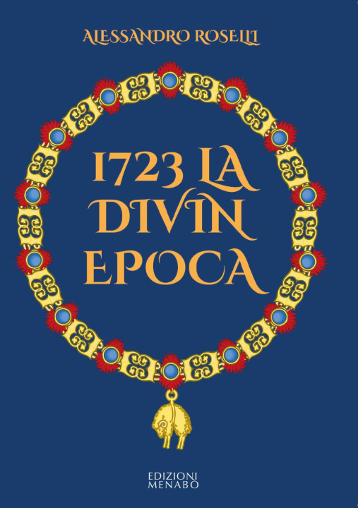 Carte 1723 la divin epoca Alessandro Roselli
