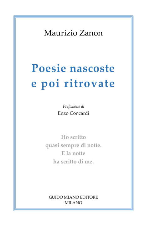Libro Poesie nascoste e poi ritrovate Maurizio Zanon