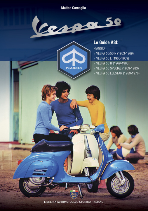 Книга Piaggio Vespa 50 Matteo Comoglio
