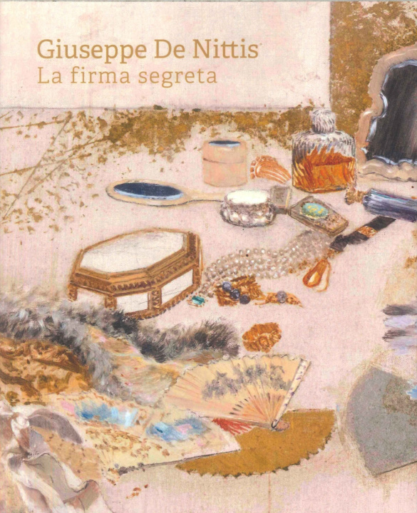 Carte Giuseppe De Nittis. La firma segreta Anita Guarnieri