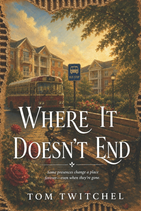 Libro Where It Doesn't End Tom Twitchel