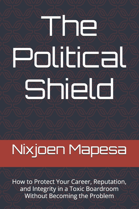 Könyv The Political Shield Nixjoen Mapesa