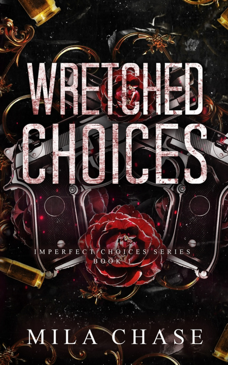 Boek Wretched Choices Mila Chase