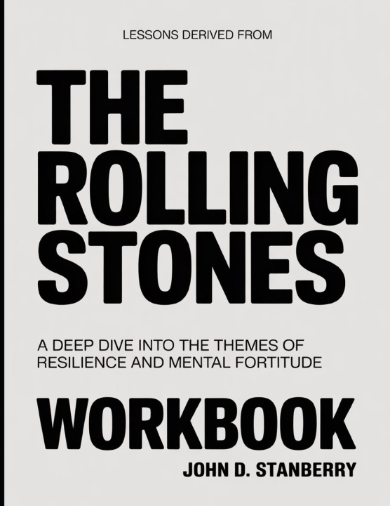 Книга Lessons Derived From The Rolling Stones John D. Stanberry