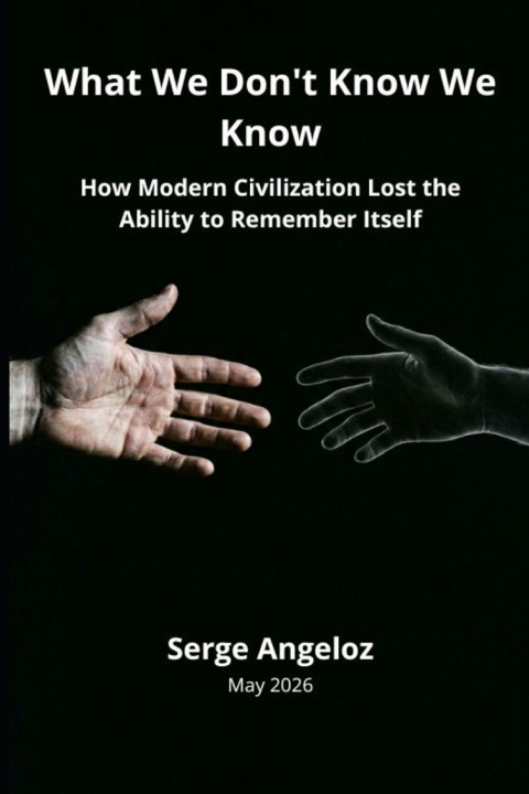 Livro What We Don't Know We Know Serge Angeloz