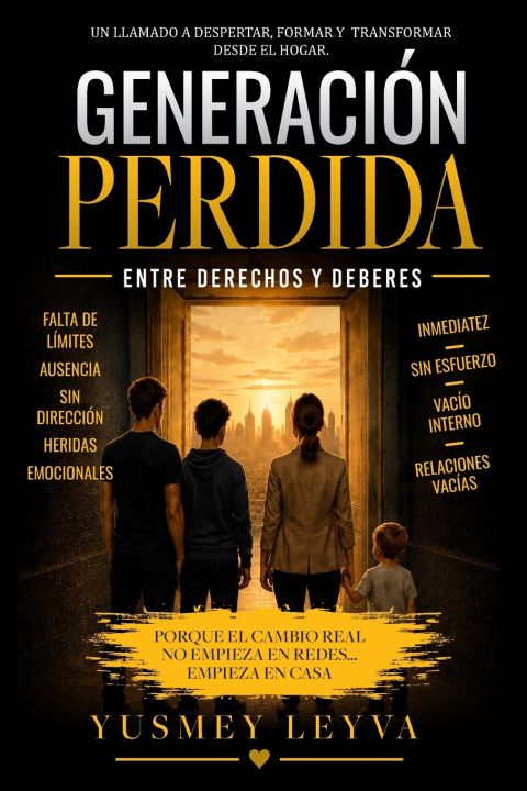 Kniha Generacion Perdida Entre Derechos y Deberes Yusmey Leyva