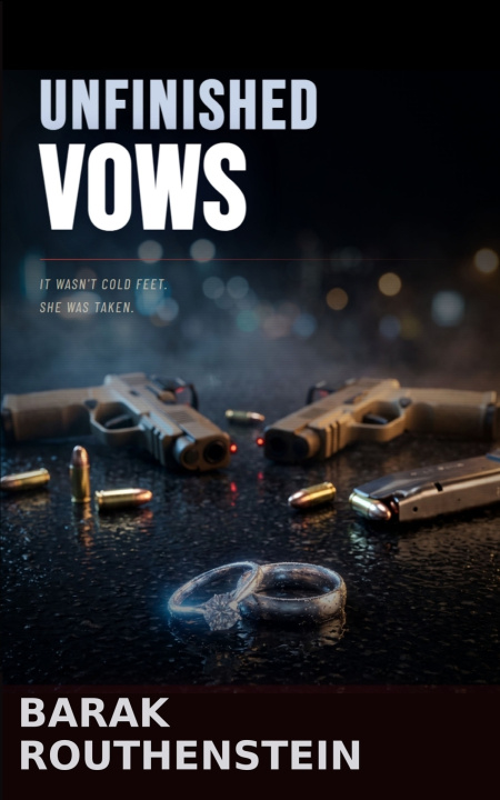 Книга Unfinished Vows Barak Routhenstein