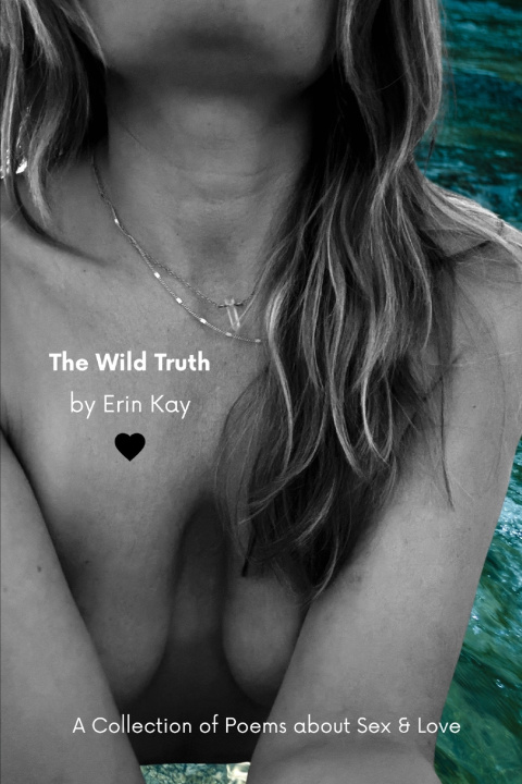 Könyv The Wild Truth Erin Kay Anderson