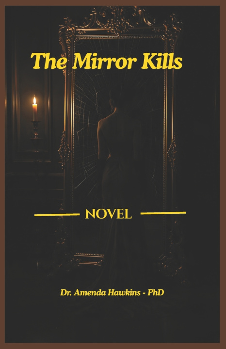 Книга The Mirror Kills Amenda Hawkins PhD