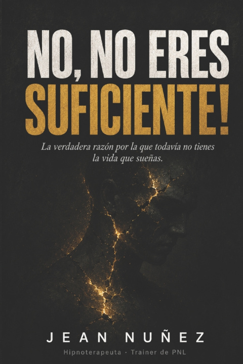 Kniha NO, NO ERES SUFICIENTE! Jean Nuñez