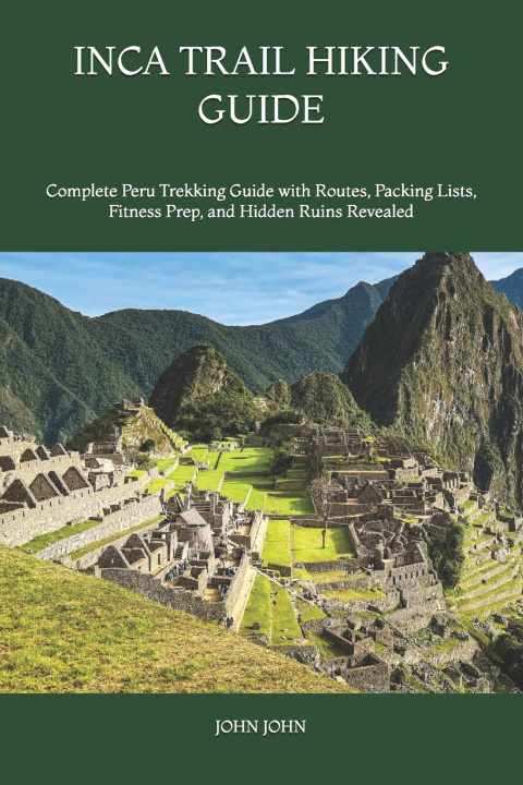 Buch INCA TRAIL HIKING GUIDE JOHN K. JOHN