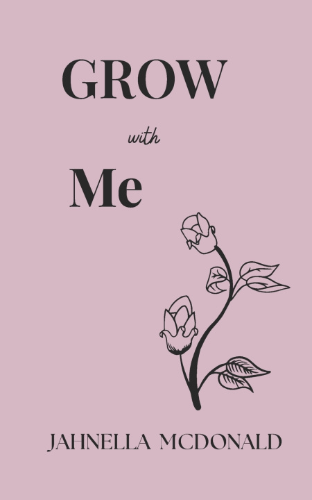 Carte GROW With Me Jahnella MONICA MCDONALD