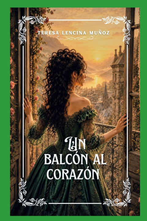 Книга Un balcón al corazón Teresa Lencina Muñoz