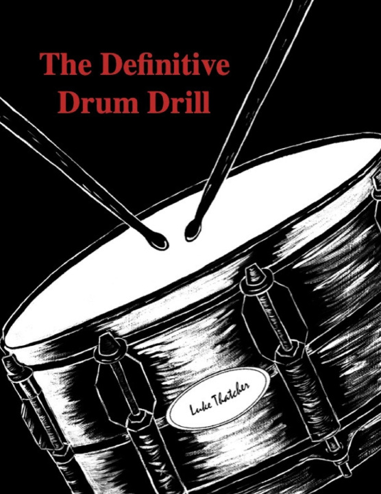 Книга The Definitive Drum Drill Luke Christopher Thatcher