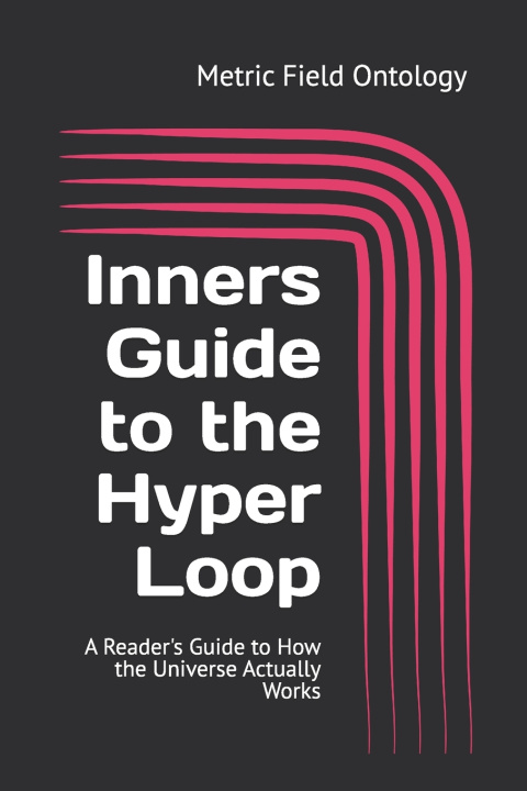 Kniha Inners Guide to the Hyper Loop Steven Charles Kirkland