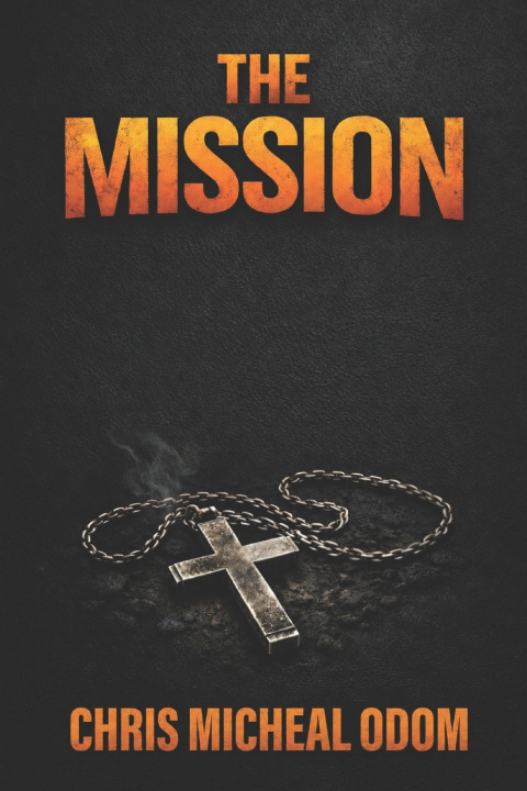 Libro The Mission Chris Micheal Odom