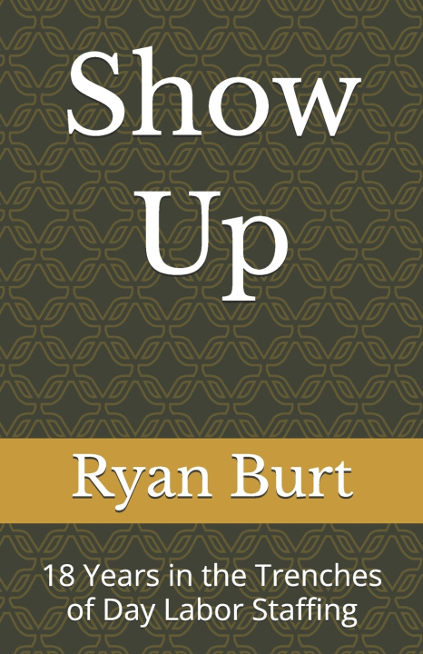 Libro Show Up Ryan Burt
