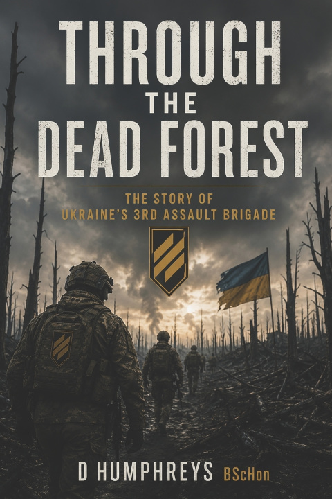 Книга Through the dead forest. D Humphreys BScHon